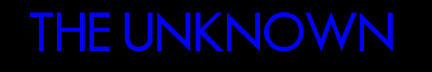 The Unknown: The Blue Line.
